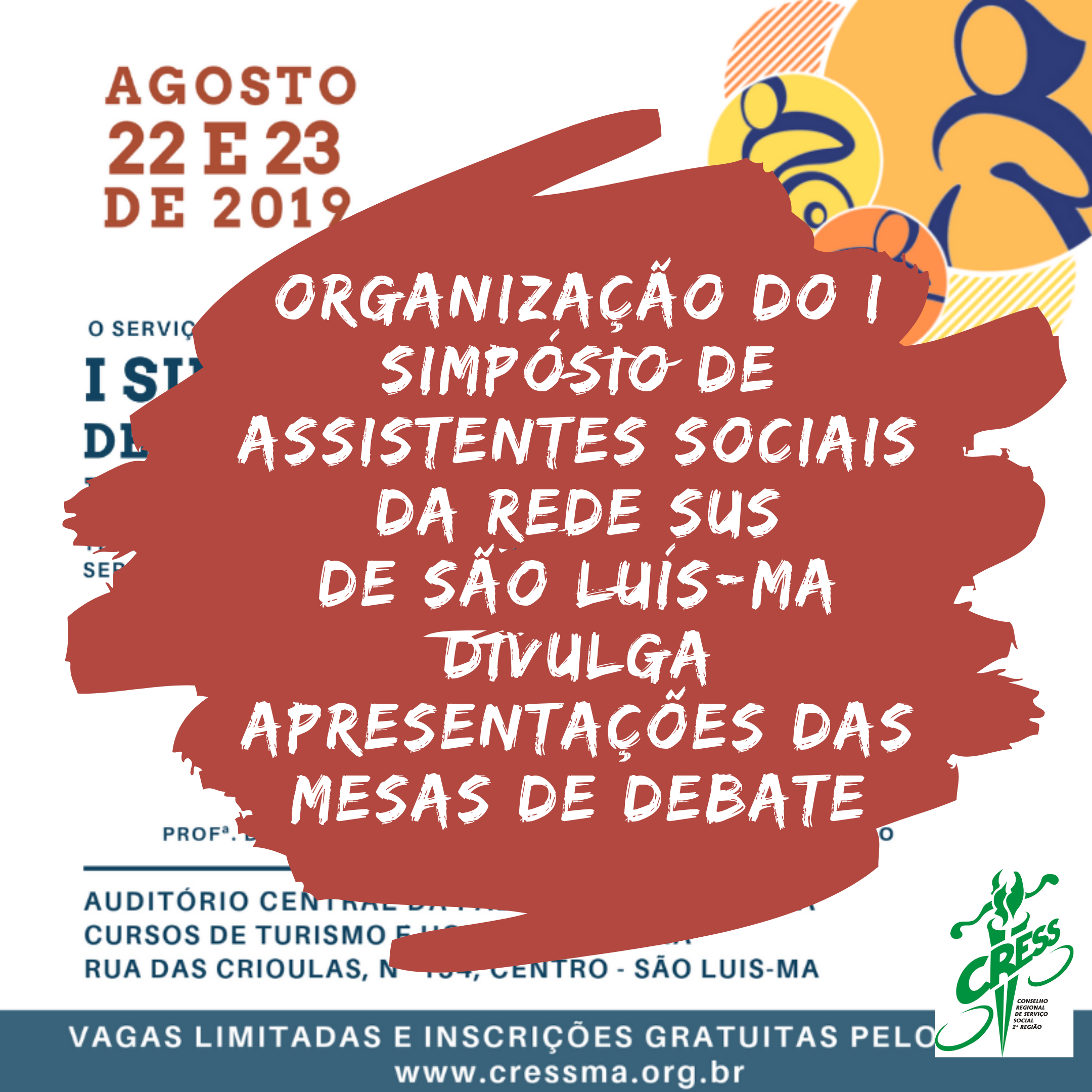 Comissão organizadora do I Simpósio de AS da rede SUS divulga apresentações